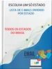 Lista de E-mails dividido por estado Compre Lista de e-mails de um estado específico.